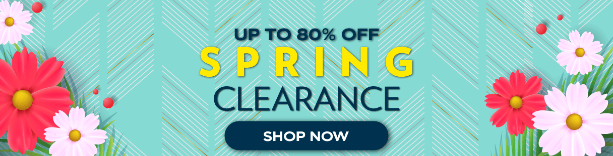 UP TO 80% OFF SPRING CLEARANCE